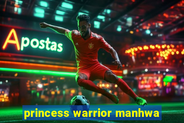 princess warrior manhwa